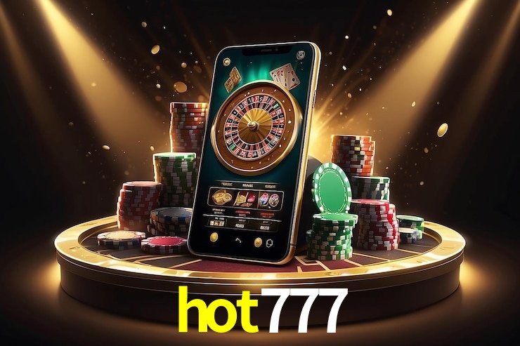 hot777 Entrar - Login Seguro Certificado